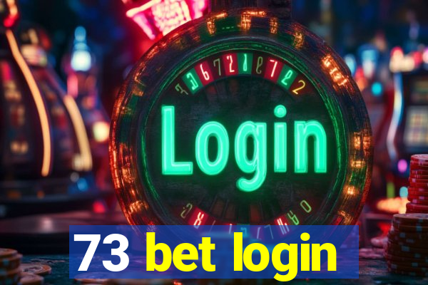 73 bet login